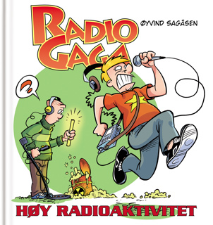 Radio Gaga, Høy radioaktivitet