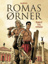 Romas Ørner 1 - Født til strid
